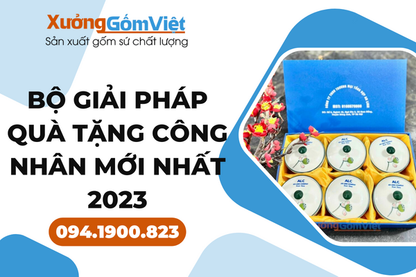 giai-phap-qua-tang-cong-nhan-moi-nhat-2023-add-1