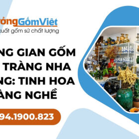 Gốm sứ Bát Tràng tại Nha Trang